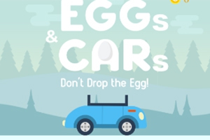 Eggs & Cars: Don't Drop the Egg! Eggs & Cars: Don't Drop the Egg!