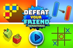 Defeat Your Friend: Remastered Defeat Your Friend: Remastered
